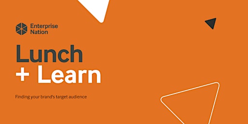 Lunch and Learn: Finding your brand's target audience