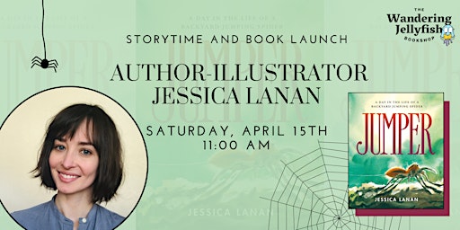 Saturday Storytime and Book Launch with Author/Illustrator Jessica Lanan