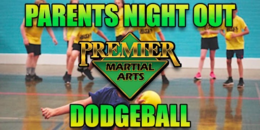 Premier Martial Arts: Dodgeball Night