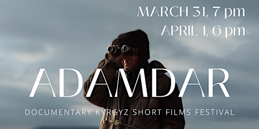 ADAMDAR – Kyrgyz Documentary Short Films Festival