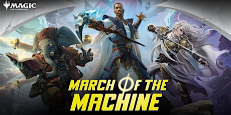Magic: The Gathering - March of the Machine -Prerelease - ATHENS