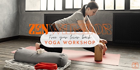 Zen Warrior Yoga Workshop: Free Your Lower Back primary image