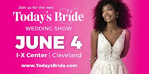 Today's Bride June 4th Cleveland Bridal Show primary image