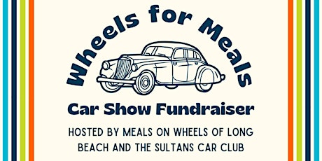 2nd Annual Wheels For Meals Car Show Fundraiser