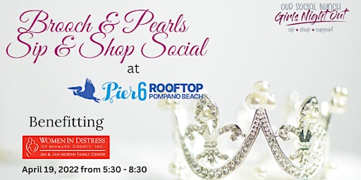 Brooch & Pearls Girls' Night Out Sip & Shop Event