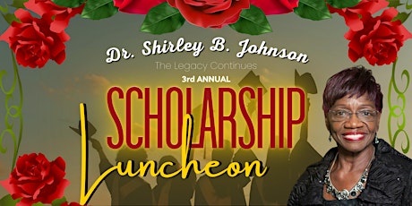 Dr. Shirley B. Johnson Scholarship Luncheon