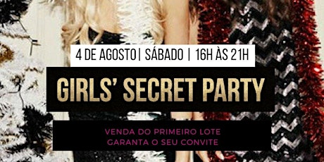 Imagem principal do evento Girls' Secret Party - Listas Confirmadas - 4 de Agosto