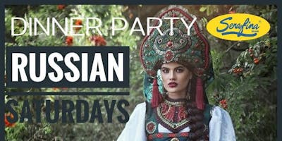 Miami Saturday July 28  Russian Saturday's Dinner Party at Serafina Miami