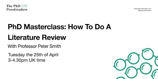 PhD Masterclass: How to Do A Literature Review  - April 2023