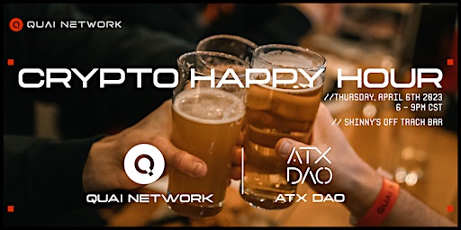 Crypto Happy Hour with Quai Network and ATX DAO