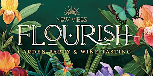 Flourish Garden Party & Wine Tasting