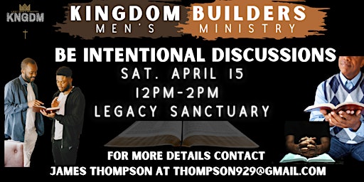 Kingdom Builders Men's Ministry - BE INTENTIONAL Discussions
