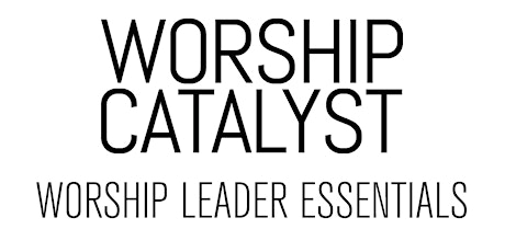 Worship Leader Essentials - San Antonio, Texas