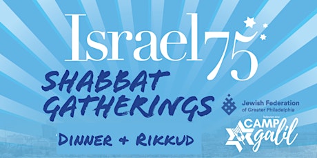 Israeli Ruach Comes Alive @ Galil: Israel75th Celebration Dinner & Rikkud!