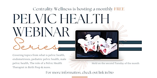 Pelvic Health Webinar Series