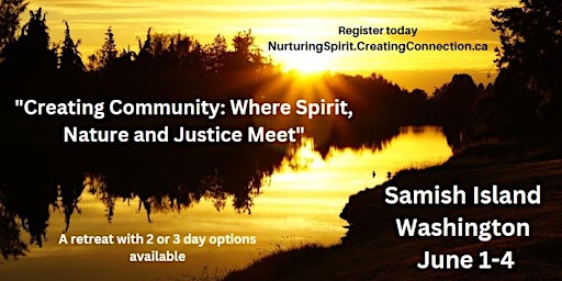 Creating Community: Where Spirit, Nature and Justice Meet" retreat