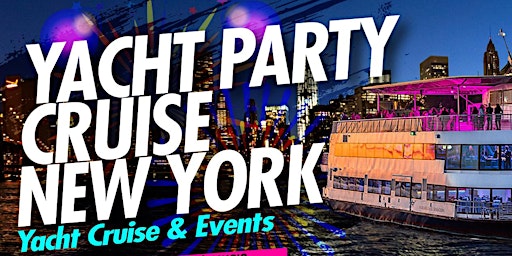 May 27th #1 NYC BOAT PARTY YACHT CRUISE | Great View of Statue of Liberty