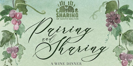 Paring & Sharing Wine Dinner Benefiting Caring & Sharing of South Walton