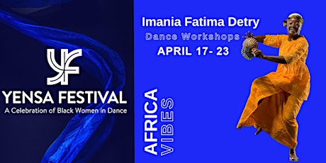Africa Vibes Dance Intensive Saturday  with Imania Fatima Detry