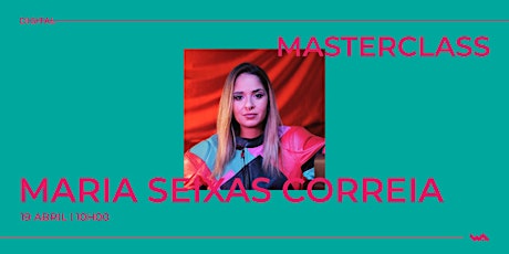 Masterclass WA I Maria Seixas Correia