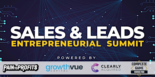 Sales & Leads Entrepreneurial Summit primary image