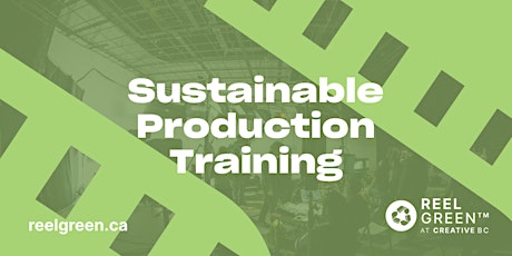 Reel Green Sustainable Production Training - May 23, 2024