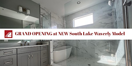 Grand Opening of the NEW South Lake Waverly Model