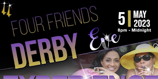 Four Friends Derby Eve: An Intimate Affair