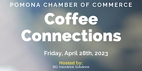 Pomona Chamber of Commerce Coffee Connections