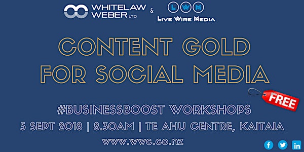Content Gold for Social Media Workshop - Kaitaia!