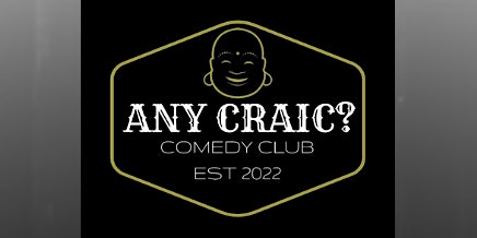 Any Craic Comedy Club Presents Stephen Kelly & Martin Maloney