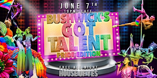 Imagem principal de Bushwick’s Got Talent: Pride Edition Variety Show