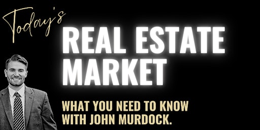 State of Today's Real Estate Market: What You NEED to Know