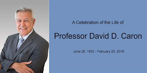 September 14 & 15: Memorial & Conference in Commemoration of Professor David D. Caron