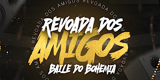 Revoada Dos Amigos/ Baile Do Bohemia