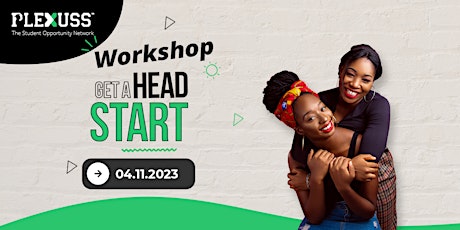 Get a Head Start Workshop