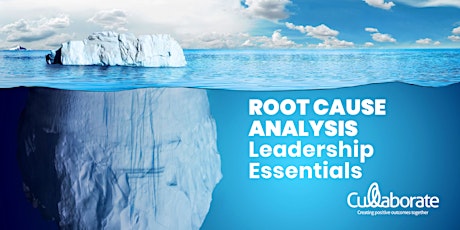 Root Cause Analysis (RCA) - Leadership Essentials
