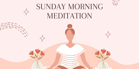 Sunday Morning Meditation and Chat