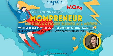 Primaire afbeelding van Mompreneur - Building a 6-Figure Business as a Mother with Rebekka Reynolds