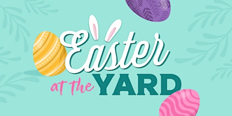 Easter at The Yard