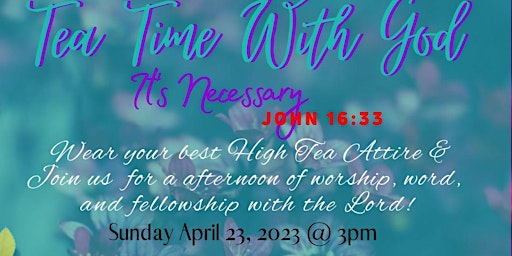 S.I.S.T.E.R.S presents Tea Time with God because IT’S NECESSARY