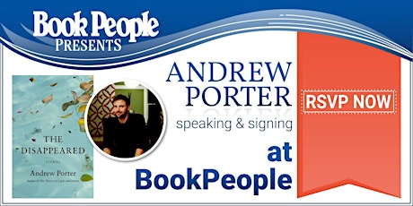 BookPeople Presents: Andrew Porter - The Disappeared