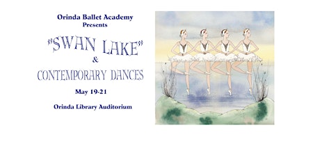 Orinda Ballet, "Swan Lake"  &  Contemporary Dances