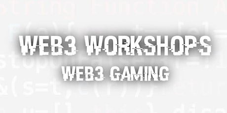 Web3 Workshops: Web3 Gaming with Danny Pantuso and Matt Schapiro primary image