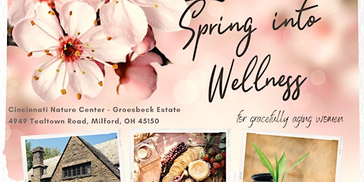 SPRING INTO WELLNESS - for gracefully aging women