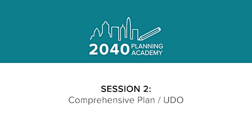 Imagem principal do evento 2040 Planning Academy: Comprehensive Plan / UDO