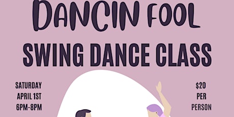 Dancin Fool - Swing Dance Class