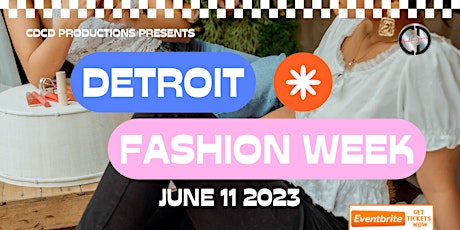 CDCD Productions Presents: Detroit Fashion Week Charity Runway Show