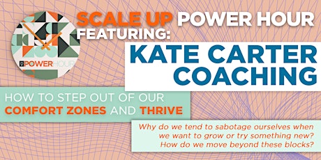 Power Hour - Kate Carter Coaching- Leaving your Comfort Zone and Thrive