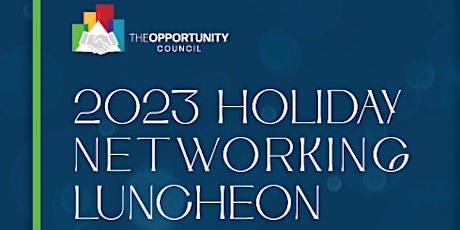 Primaire afbeelding van 2023 Annual Holiday Networking Luncheon